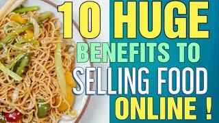 Food Business Ideas Benefits of Selling Food Online [ Top 10 Benefits when You Sell Food Online]