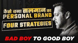 कैसे बना सलमान का Personal Brand | 4 Strategies | Bad Boy to Good Boy | Dr Ujjwal Patni