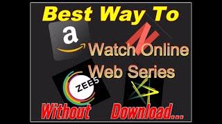 How To Watch Online Web Series 2020 || Hollywood & Bollywood || Without Subscription || HD Quality||