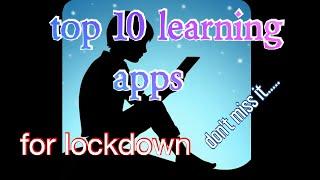 top 10 learning apps.......don't miss it//best way to learn things for this lockdown