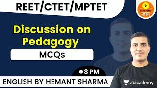 Discussion on Pedagogy - MCQs | REET/CTET/MPTET | English | Teaching Gyan | Hemant Sharma