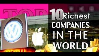 Top 10 richest companies in the world