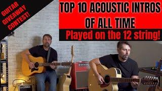 Top 10 Acoustic Intros of All Time (Played on a 12 String)