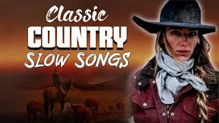 Most Popular Classic Country Songs Ever - Top 100 Greatest Hits Country Songs - Country Music