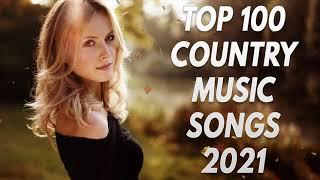 Country Music ♪ Top 100 Country Songs 2021 ♪ Kane Brown, Luke Combs, Chris Stapleton, Thomas Rhett