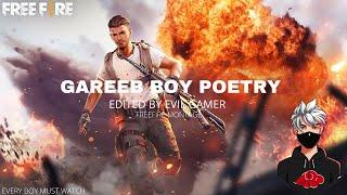 GAREEB BOY POETRY || FREEFIRE EDITED BY EVIL GAMER || EVERYBOY MUST WATCH || EVEYBOY REAL LIFE STORY