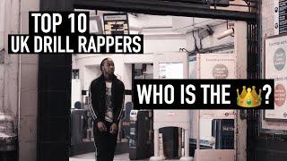 MY TOP 10 UK DRILL RAPPERS OF ALL TIME