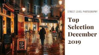 Street Photography: Top Selection - December 2019 -