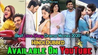 Top 10 Best Love Story South Hindi Dubbed Movies | Available On YouTube | Best Romantic Movie 2020