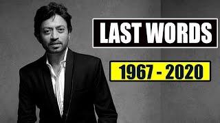 IRRFAN KHAN LAST WORDS BEFORE DEATH