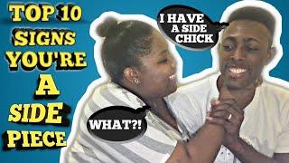 TOP 10 SIGNS YOU'RE A SIDE PIECE | SIDE CHICK | SIDE N!GG@