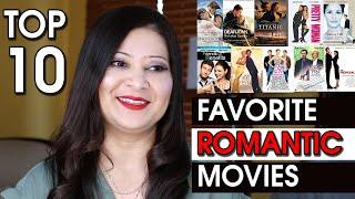 TOP 10 FAVORITE ROMANTIC MOVIES | BEST ROMANTIC MOVIES