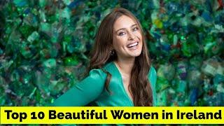 Top 10 Most Beautiful Women in Ireland