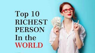 Top 10 Richest Man In The World 2020  दुनिया के सबसे अमीर आदमी