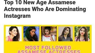 Top 10 new age  assamese  actresses who are dominating  instagram