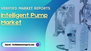 Top 10 Company In Intelligent Pump Market Size| Share| Scope And Forecast- Verified Market Reports