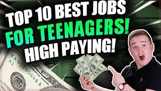 Top 10 Best Jobs For Teenagers! (High Paying)