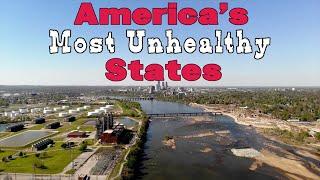 The 10 UNHEALTHIEST STATES in AMERICA