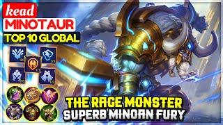 The Rage Monster, Superb Minoan Fury [ Top 10 Global Minotaur ] kead - Mobile Legends