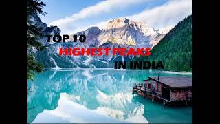 Top 10 Highest Peaks in India