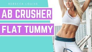 AB CRUSHER! 10 minutes to six pack - flat stomach exercise | Rebecca Louise