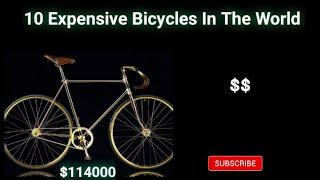 Top 10 Experience ($$) Bicycles In The World : Expensive Bicycles : Top 10 [ Scan ]