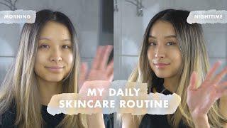 My Daily Skincare Routine | Morning & Nighttime