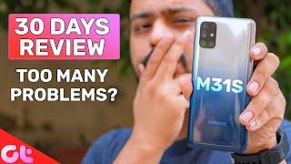 Samsung M31s Review After 30 Days | Too Many Problems? | ASLI SACH | GT Hindi