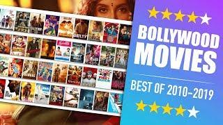 50 Best BOLLYWOOD FILMS of the DECADE (2010-2019) 