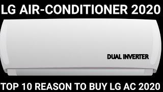 LG AIR-CONDITIONER 2020. TOP 10 REASON TO BUY LG AC IN 2020. AC BUYING GUIDE IN HINDI.