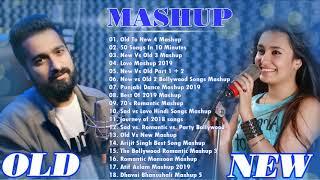 OLD VS NEW HINDI BOLLYWOOD MASHUP 2020   HINDI ROMANTIC MASHUP SONGS|