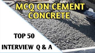 Top 50 MCQs On Cement Concrete    Construction Work | Interview Questions on Cement Concrete Work