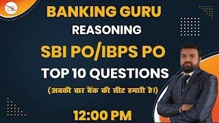 Reasoning | Banking Guru | By Gaurav Mahendras | Top 10 Questions | 12:00 pm