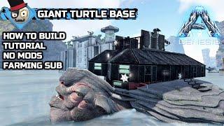 Ark: Genesis - Giant Turtle - How to Build a Base (No Mods)