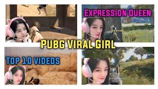 Pubg Viral Girl Chen Nuo | Expression Queen | Top 10 Videos