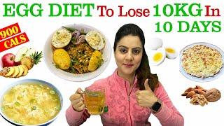 Lose 10kg in 10 days egg diet plan for fast weight loss ||  900 calorie egg diet plan -Natasha Mohan
