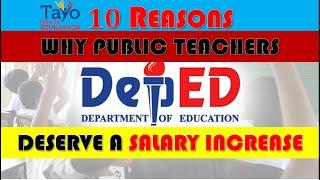 10 Reasons Why Public Teachers Deserve a Salary Increase