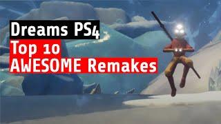 Dreams PS4 - Top 10 FANTASTIC Remakes made in Dreams