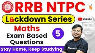 11:00 AM - RRB NTPC 2019 Lockdown Series | Maths by Sahil Sir | Exam Based Questions (Day-5)