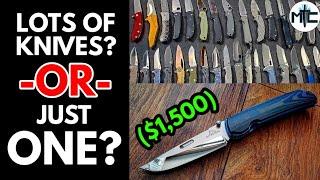 Should You Own Lots of Knives? Or Just ONE Expensive/Good Knife?