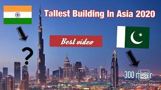 Top 10 Tallest Building In Asia 2020