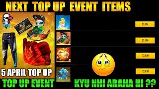 NEXT TOPUP EVENT FREE FIRE | 5 APRIL TOP UP EVENT | TOP UP EVENT KYU NHI AAYA | NEW TOPUP EVENT