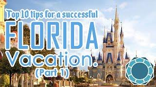 Top 10 Tips for a Successful Florida Holiday (From the UK) - Part 1