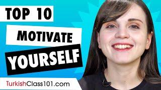 Learn the Top 10 Ways to Motivate Yourself When Learning Turkish in Turkish