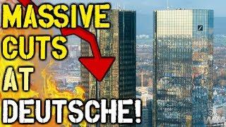 Deutsche Bank CUTS 100 MILLION EUROS As Bank Faces COLLAPSE! - What You Need To Know