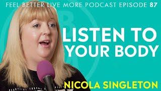 #87 What Chronic Illness Taught Me with Nicola Singleton