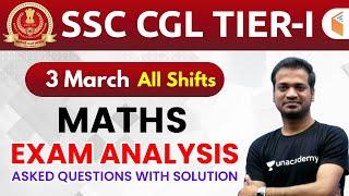 SSC CGL (3 March 2020, All Shifts) Maths | CGL Tier-1 Exam Analysis & Asked Questions