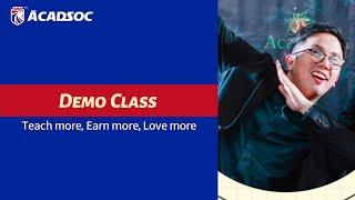 Acadsoc Demo Class: Interactive Teaching