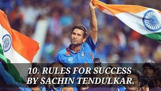 Sachin Tendulkar's, Top 10 Rules for Success.