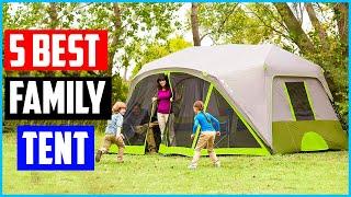 Best Family Tent 2021 - Top 5 Picks!